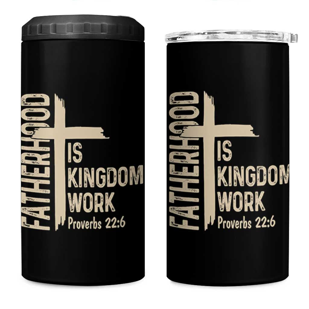Fatherhood Is Kingdom Work Christian Dad Distressed Cross 4 in 1 Can Cooler Tumbler Bible Verse Proverbs 22:6 Gift for Faith-Based Fathers