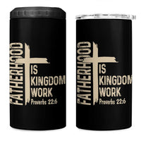 Fatherhood Is Kingdom Work Christian Dad Distressed Cross 4 in 1 Can Cooler Tumbler Bible Verse Proverbs 22:6 Gift for Faith-Based Fathers