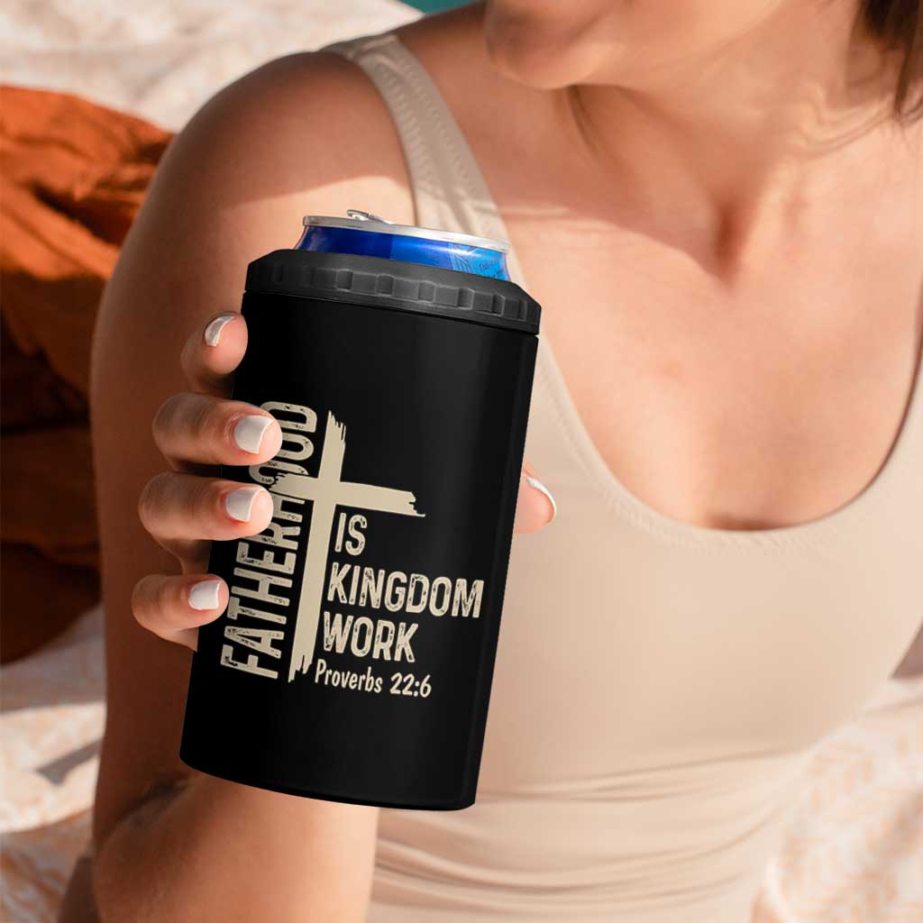 Fatherhood Is Kingdom Work Christian Dad Distressed Cross 4 in 1 Can Cooler Tumbler Bible Verse Proverbs 22:6 Gift for Faith-Based Fathers