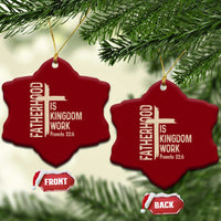 Fatherhood Is Kingdom Work Christian Dad Distressed Cross Ceramic Ornament Bible Verse Proverbs 22:6 Gift for Faith-Based Fathers