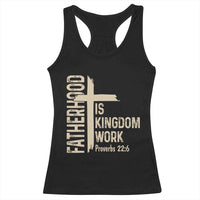 Fatherhood Is Kingdom Work Christian Dad Distressed Cross Racerback Tank Top Bible Verse Proverbs 22:6 Gift for Faith-Based Fathers