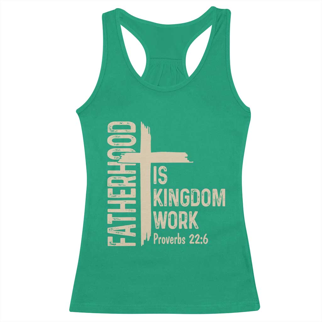 Fatherhood Is Kingdom Work Christian Dad Distressed Cross Racerback Tank Top Bible Verse Proverbs 22:6 Gift for Faith-Based Fathers