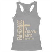 Fatherhood Is Kingdom Work Christian Dad Distressed Cross Racerback Tank Top Bible Verse Proverbs 22:6 Gift for Faith-Based Fathers
