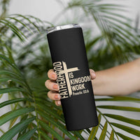 Fatherhood Is Kingdom Work Christian Dad Distressed Cross Skinny Tumbler Bible Verse Proverbs 22:6 Gift for Faith-Based Fathers