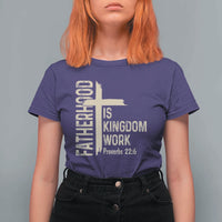Fatherhood Is Kingdom Work Christian Dad Distressed Cross T Shirt For Women Bible Verse Proverbs 22:6 Gift for Faith-Based Fathers