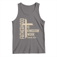 Fatherhood Is Kingdom Work Christian Dad Distressed Cross Tank Top Bible Verse Proverbs 22:6 Gift for Faith-Based Fathers