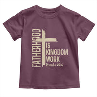 Fatherhood Is Kingdom Work Christian Dad Distressed Cross Toddler T Shirt Bible Verse Proverbs 22:6 Gift for Faith-Based Fathers