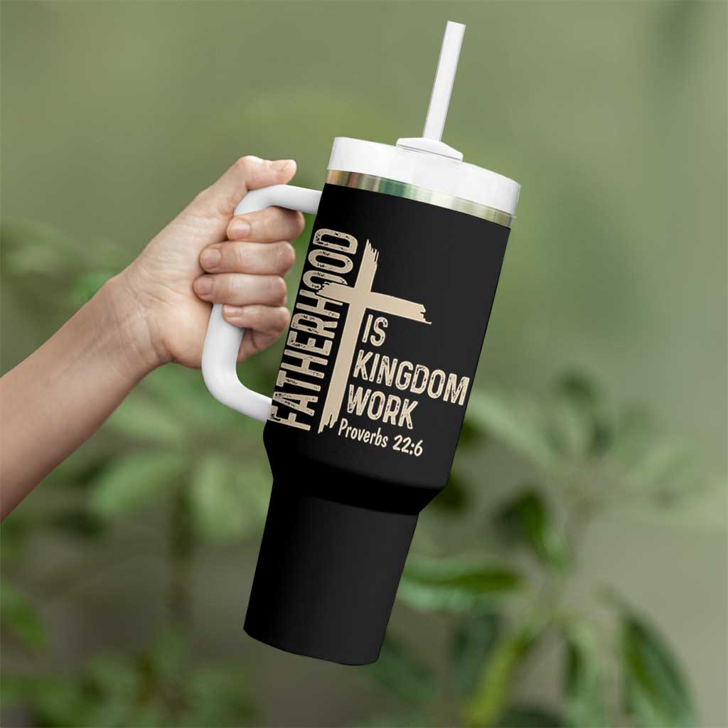 Fatherhood Is Kingdom Work Christian Dad Distressed Cross Tumbler With Handle Bible Verse Proverbs 22:6 Gift for Faith-Based Fathers