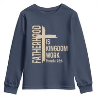 Fatherhood Is Kingdom Work Christian Dad Distressed Cross Youth Sweatshirt Bible Verse Proverbs 22:6 Gift for Faith-Based Fathers