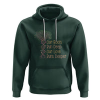 Family Reunion Hoodie Our Root Run Deep Our Love Runs Deeper - Wonder Print Shop