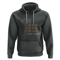 Family Reunion Hoodie Our Root Run Deep Our Love Runs Deeper - Wonder Print Shop