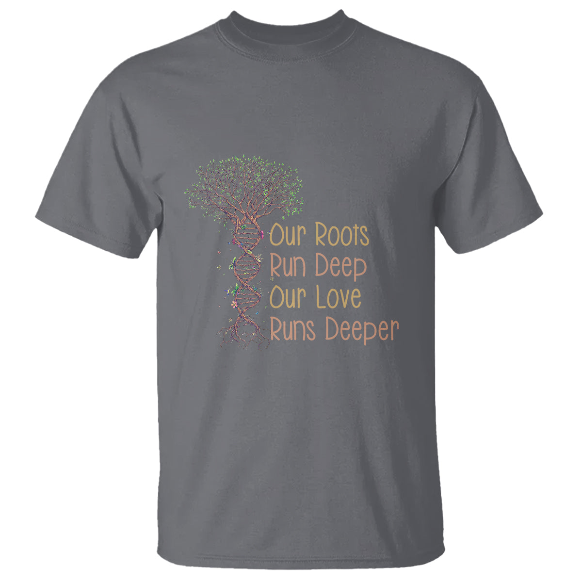 Family Reunion T Shirt Our Root Run Deep Our Love Runs Deeper - Wonder Print Shop