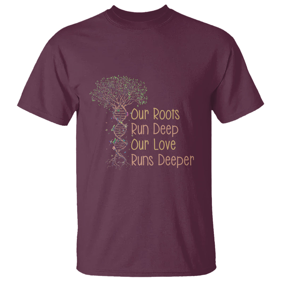 Family Reunion T Shirt Our Root Run Deep Our Love Runs Deeper - Wonder Print Shop