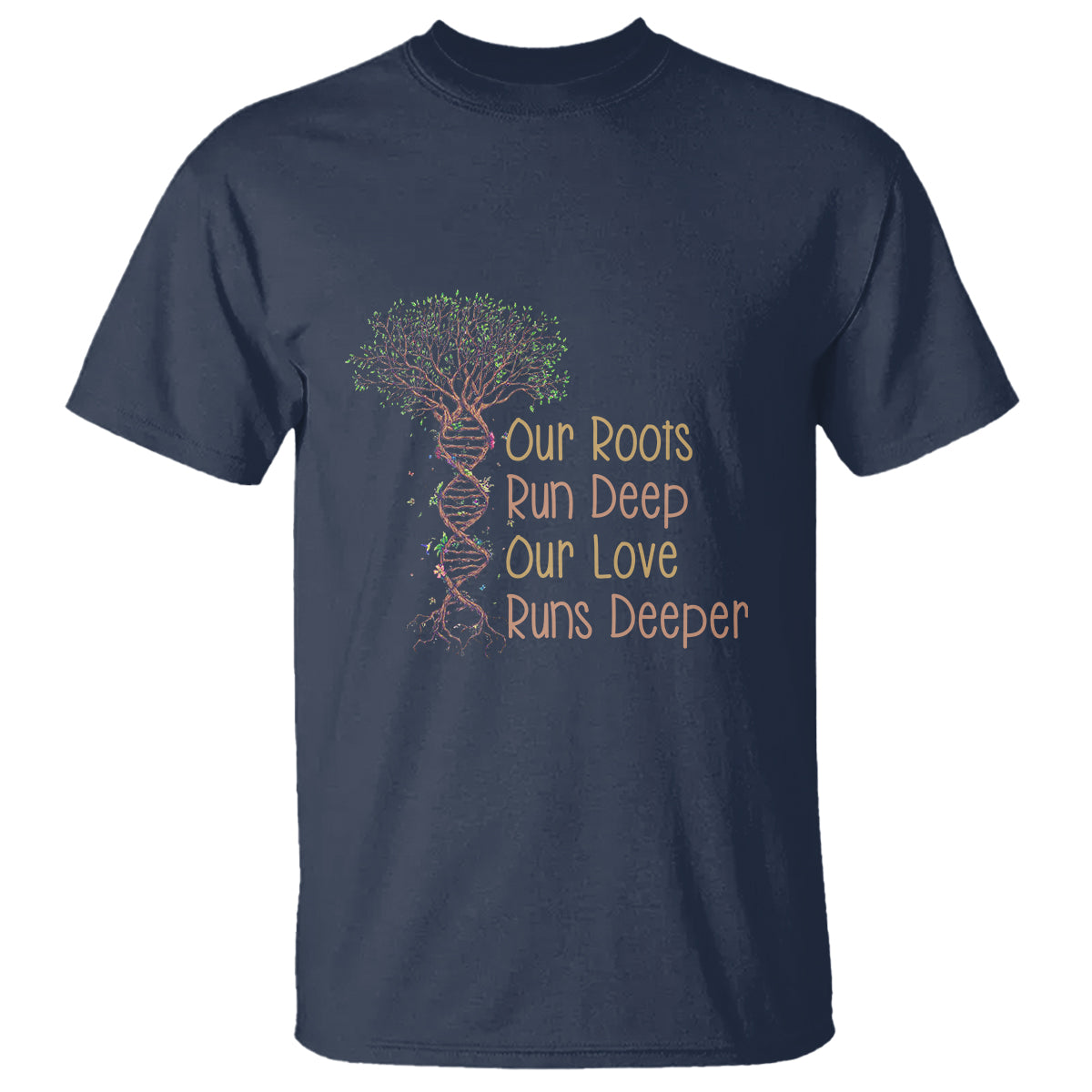 Family Reunion T Shirt Our Root Run Deep Our Love Runs Deeper - Wonder Print Shop