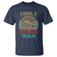 Family Reunion T Shirt Family Reunion Team - Wonder Print Shop