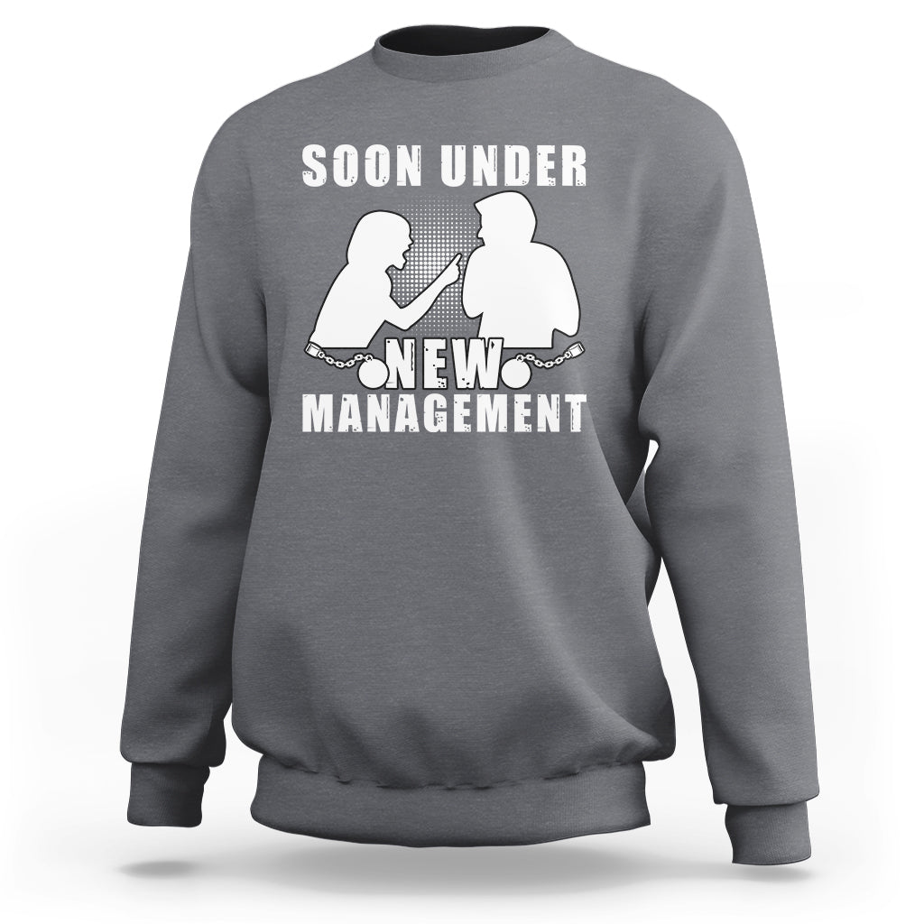 Bachelor Party Sweatshirt Soon Under New Management - Wonder Print Shop