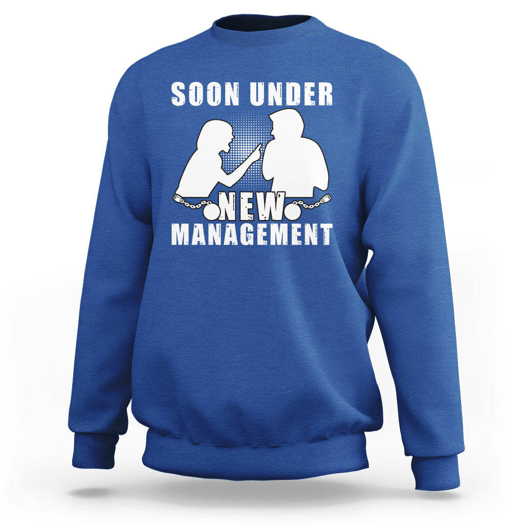 Bachelor Party Sweatshirt Soon Under New Management - Wonder Print Shop