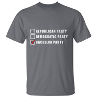 Bachelor Party T Shirt Not Republican Party Or Democratic Party It's Bachelor Party - Wonder Print Shop
