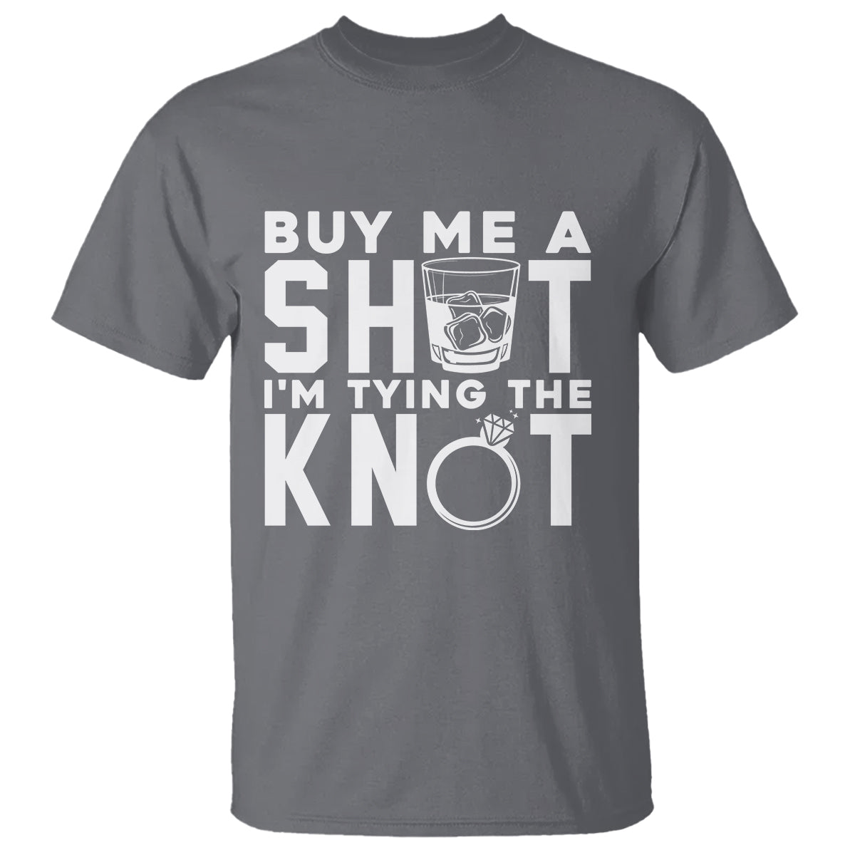 Bachelor Party T Shirt Buy Me A Shot I'm Tying The Knot - Wonder Print Shop