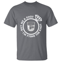 Bachelor Party T Shirt Buy Me A Shot I'm Tying The Knot - Wonder Print Shop