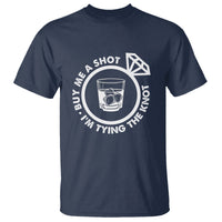 Bachelor Party T Shirt Buy Me A Shot I'm Tying The Knot - Wonder Print Shop
