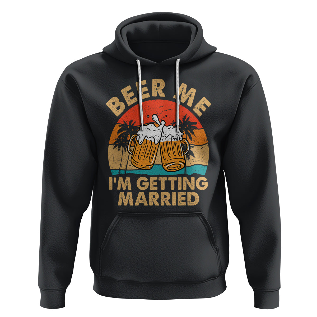 Bachelor Party Hoodie Beer Me I'm Getting Married - Wonder Print Shop