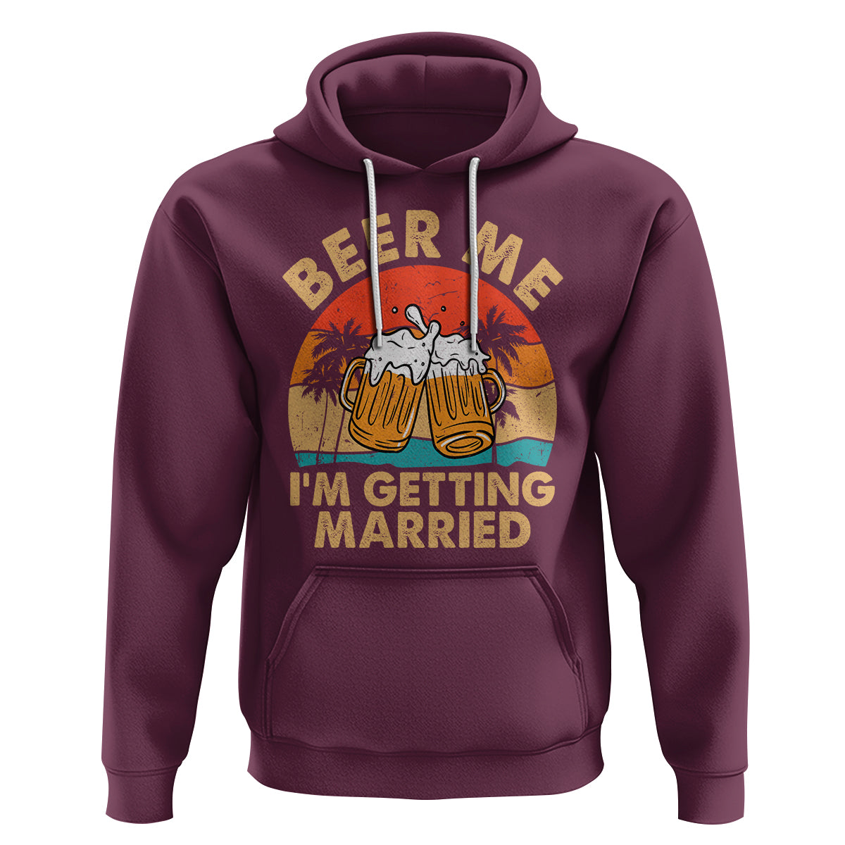 Bachelor Party Hoodie Beer Me I'm Getting Married - Wonder Print Shop