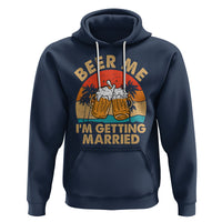Bachelor Party Hoodie Beer Me I'm Getting Married - Wonder Print Shop