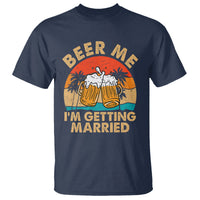 Bachelor Party T Shirt Beer Me I'm Getting Married - Wonder Print Shop