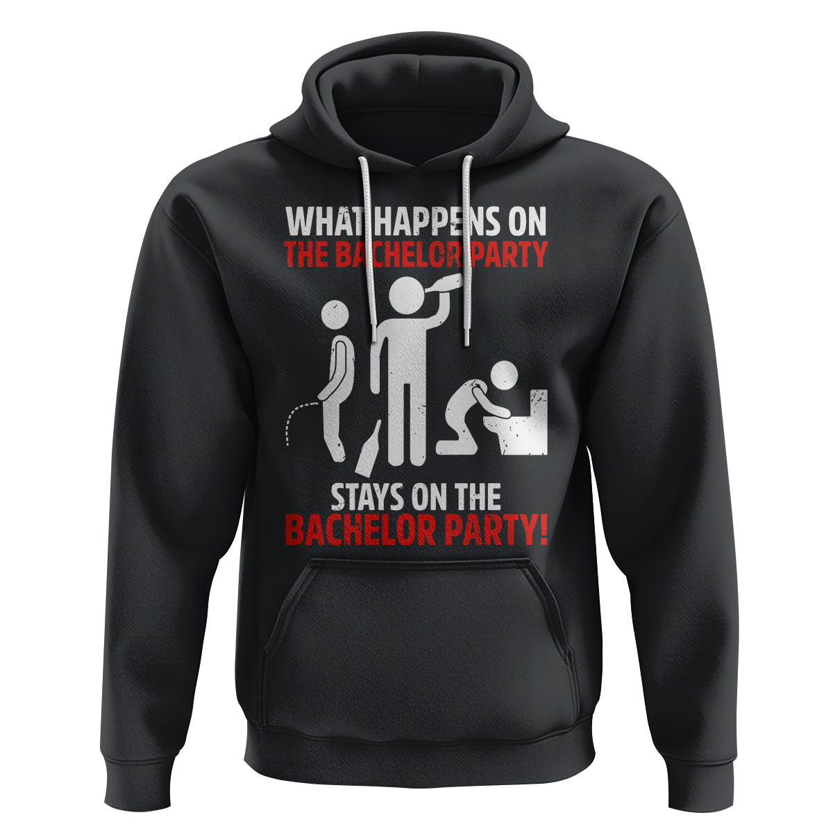 Bachelor Party Hoodie What Happens On The Bachelor Party Stays On The Bachelor Party - Wonder Print Shop