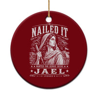 Nailed It Jael Judges 4 Old Testament Ceramic Ornament Funny Biblical Woodcut Christian Faith