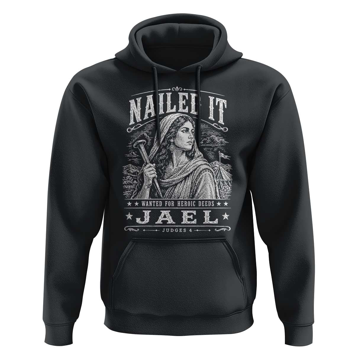 Nailed It Jael Judges 4 Old Testament Hoodie Funny Biblical Woodcut Christian Faith