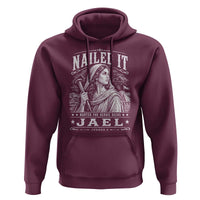 Nailed It Jael Judges 4 Old Testament Hoodie Funny Biblical Woodcut Christian Faith