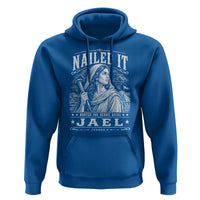 Nailed It Jael Judges 4 Old Testament Hoodie Funny Biblical Woodcut Christian Faith