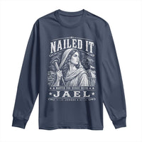 Nailed It Jael Judges 4 Old Testament Long Sleeve Shirt Funny Biblical Woodcut Christian Faith