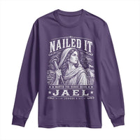 Nailed It Jael Judges 4 Old Testament Long Sleeve Shirt Funny Biblical Woodcut Christian Faith