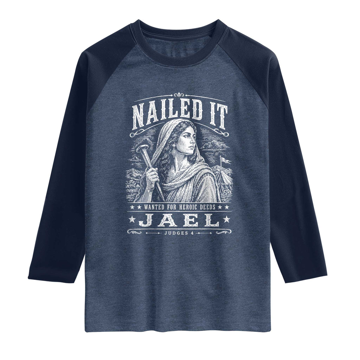 Nailed It Jael Judges 4 Old Testament Raglan Shirt Funny Biblical Woodcut Christian Faith