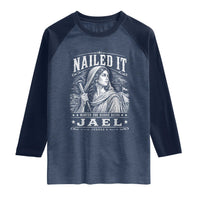 Nailed It Jael Judges 4 Old Testament Raglan Shirt Funny Biblical Woodcut Christian Faith