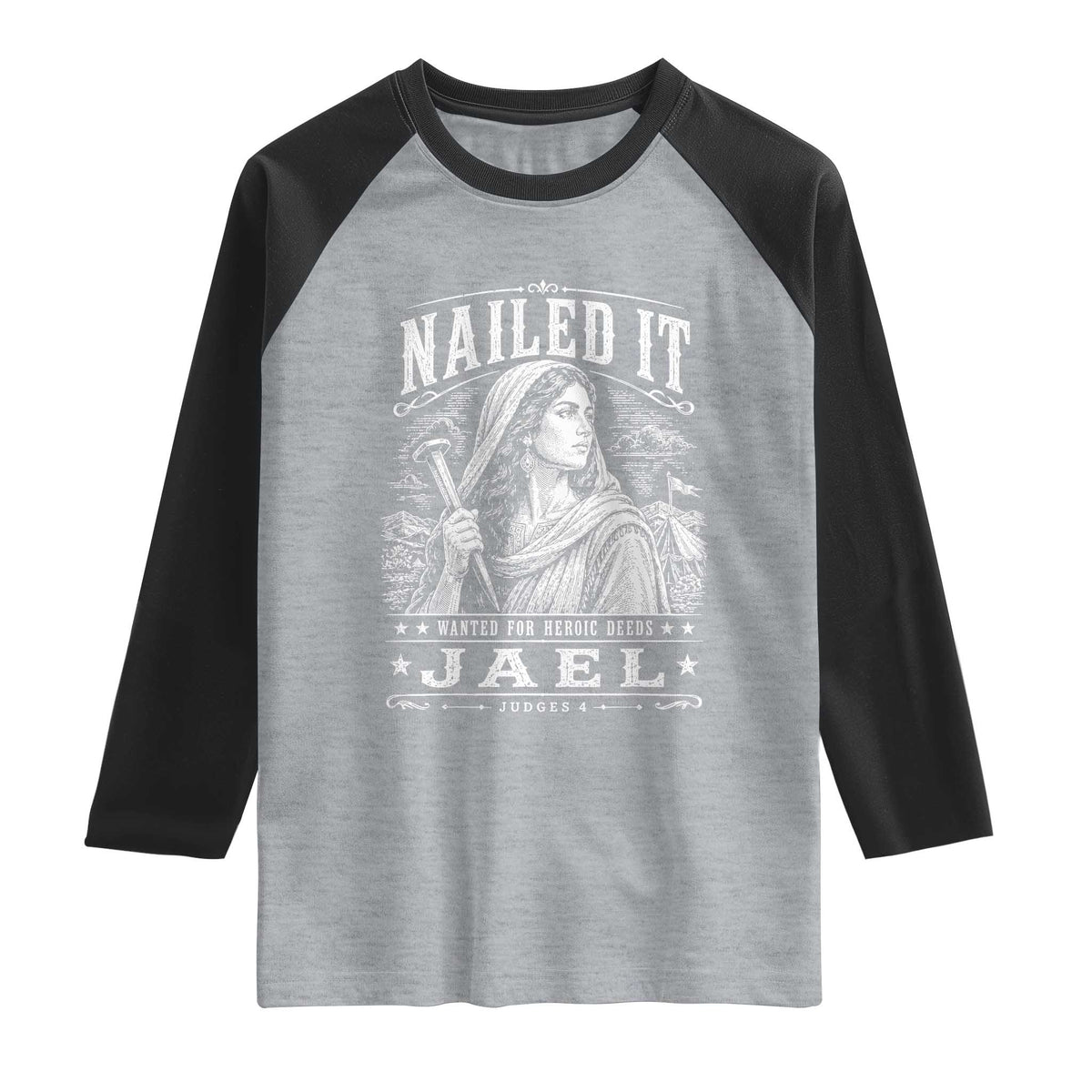 Nailed It Jael Judges 4 Old Testament Raglan Shirt Funny Biblical Woodcut Christian Faith