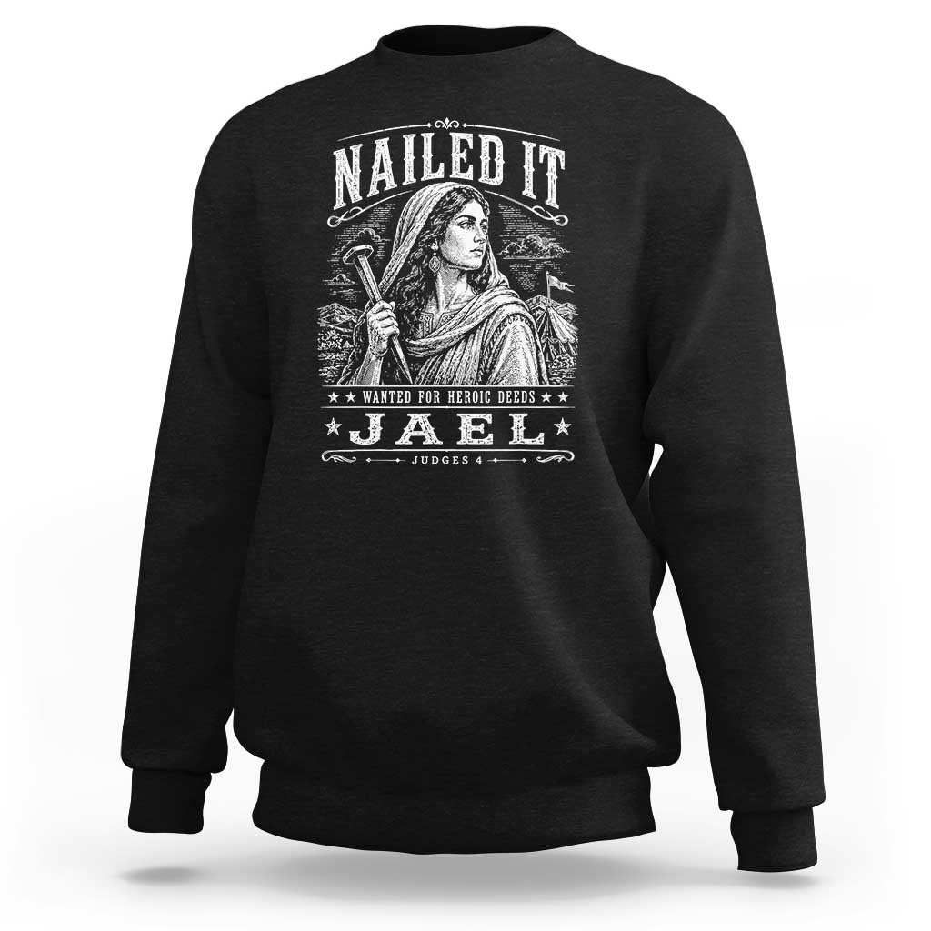 Nailed It Jael Judges 4 Old Testament Sweatshirt Funny Biblical Woodcut Christian Faith