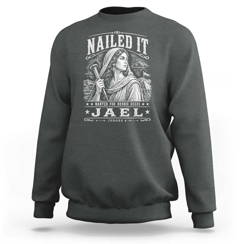 Nailed It Jael Judges 4 Old Testament Sweatshirt Funny Biblical Woodcut Christian Faith