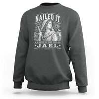 Nailed It Jael Judges 4 Old Testament Sweatshirt Funny Biblical Woodcut Christian Faith