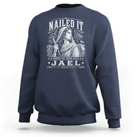 Nailed It Jael Judges 4 Old Testament Sweatshirt Funny Biblical Woodcut Christian Faith