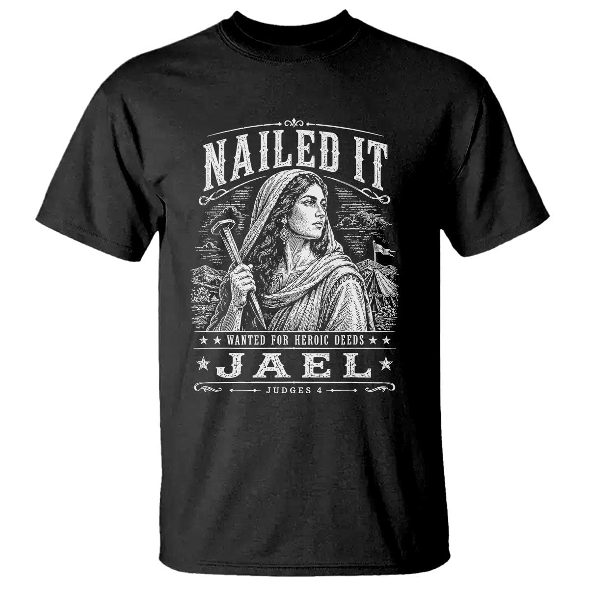 Nailed It Jael Judges 4 Old Testament T Shirt Funny Biblical Woodcut Christian Faith