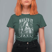 Nailed It Jael Judges 4 Old Testament T Shirt For Women Funny Biblical Woodcut Christian Faith