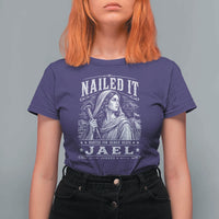 Nailed It Jael Judges 4 Old Testament T Shirt For Women Funny Biblical Woodcut Christian Faith