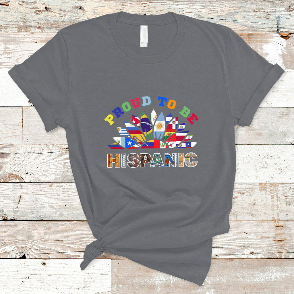 Hispanic Heritage Month T Shirt Proud To Be Hispanic Countries Hispanic Heritage Month - Wonder Print Shop