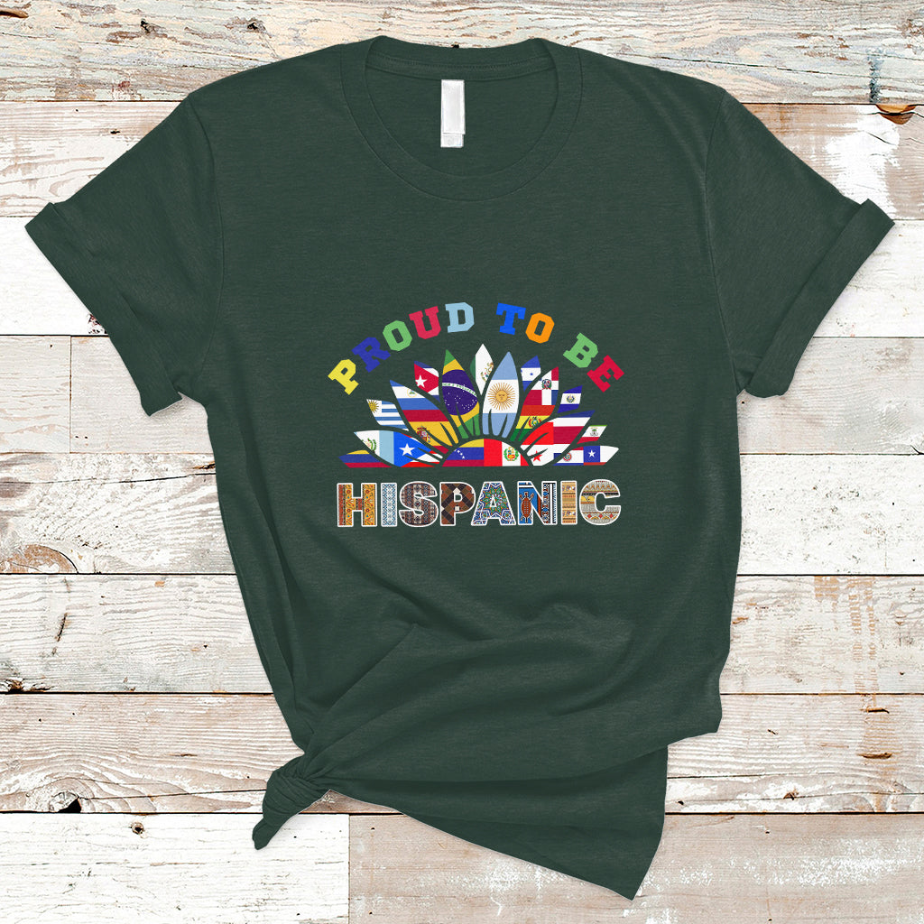 Hispanic Heritage Month T Shirt Proud To Be Hispanic Countries Hispanic Heritage Month - Wonder Print Shop