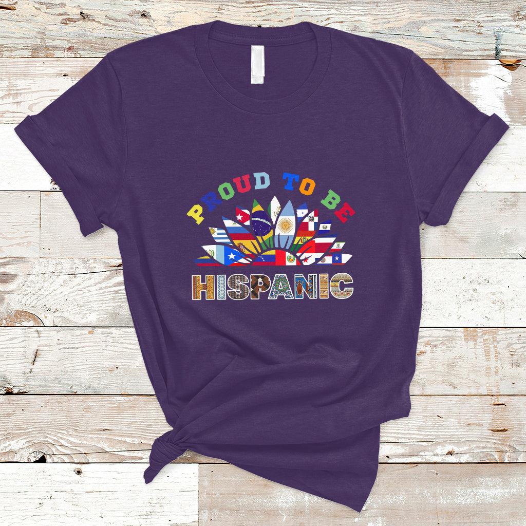 Hispanic Heritage Month T Shirt Proud To Be Hispanic Countries Hispanic Heritage Month - Wonder Print Shop