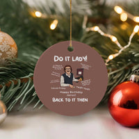 Do It Lady and Back To It Then Ceramic Ornament Funny Office Joke Vintage Mustache Guy Meme - Wonder Print Shop